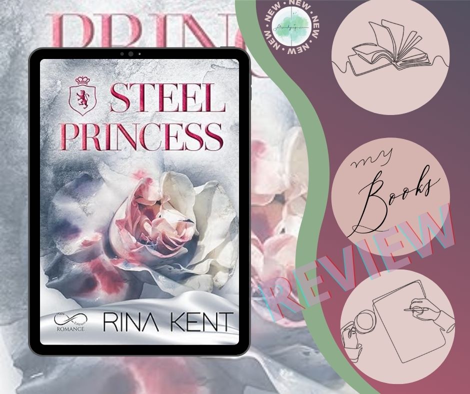 Steel Princess di Rina Kent recensione Royal Élite Vol.2